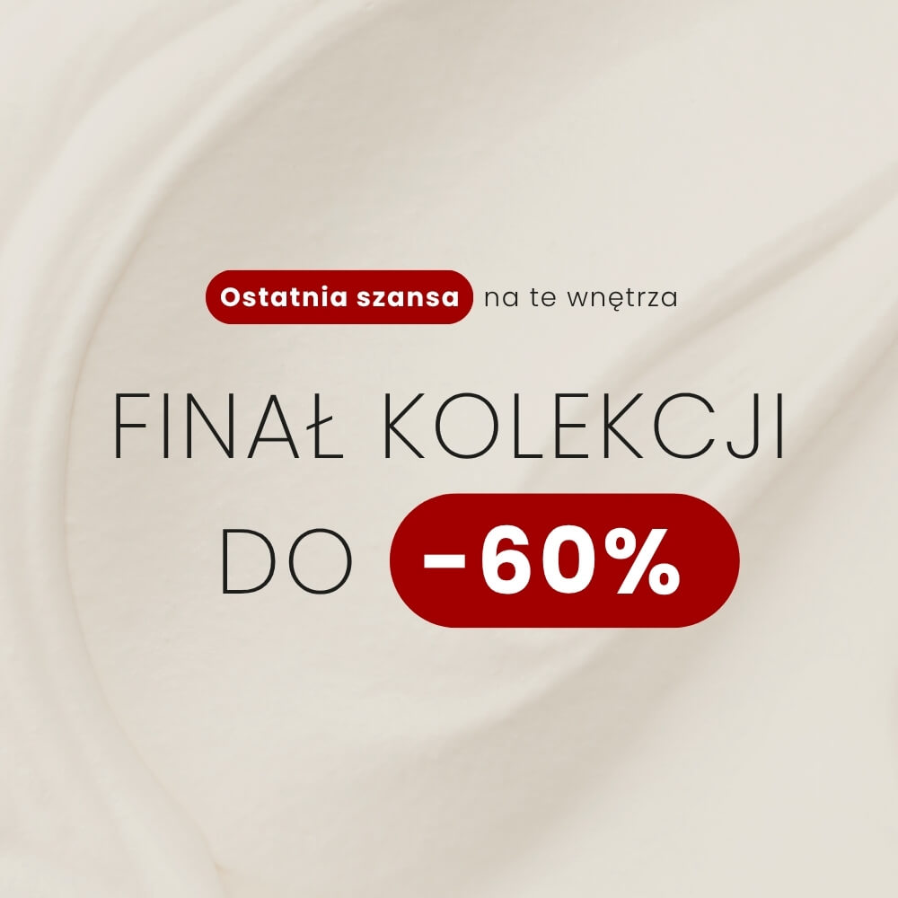 Finał kolekcji, ostatnia szansa do -60%
