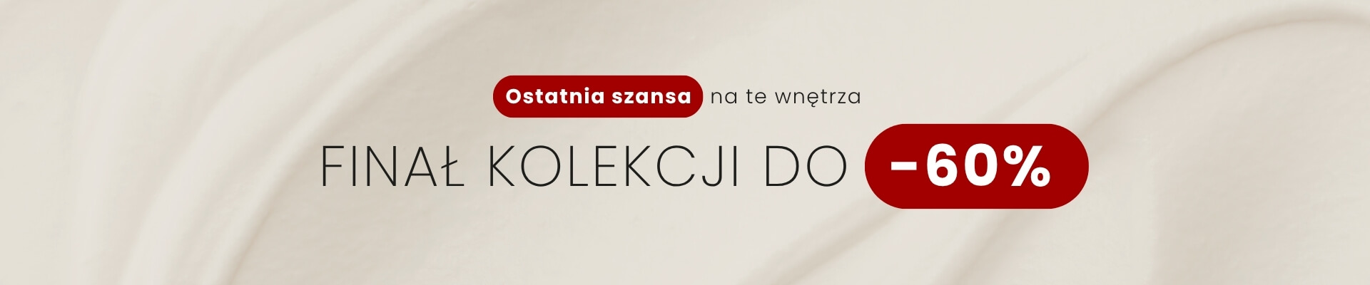 Finał kolekcji, ostatnia szansa do -60%